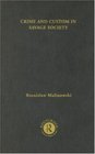 Crime and Custom in Savage Society Volume Three Bronislaw Malinowski Selected Works