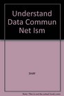 Understand Data Commun Net Ism