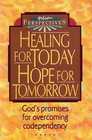 Healing for Today Hope for Tomorrow / God's Promises for Overcoming Codependency (New Perspectives)