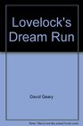 Lovelock's Dream Run