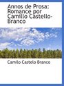 Annos de Prosa Romance por Camillo CastelloBranco