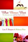 What Women Want The Life You Crave and How God Satisfies