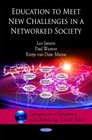 Education to Meet New Challenges in a Networked Society