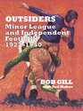 Outsiders Minor League and Independent Football 19231950