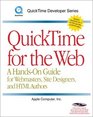 QuickTime for the Web  A Handon Guide for Webmasters Site Designers and HTML Authors