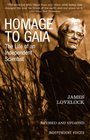Homage to Gaia The Life of an Independent Scientist