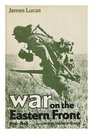 War on the eastern front 19411945 The German soldier in Russia