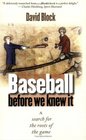 Baseball before We Knew It A Search for the Roots of the Game