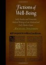 Fictions of WellBeing Sickly Readers and Vernacular Medical Writing in Late Medieval and Early Modern Spain