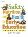 Safety Nutrition and Health in Early Education 2nd Edition