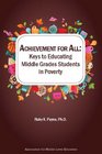 Achievement for All Keys to Educating Middle Grades Students in Poverty