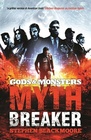 Gods and Monsters Mythbreaker