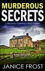 MURDEROUS SECRETS a brilliantly gripping crime mystery