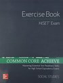 Common Core Achieve HiSET Exercise Book Social Studies