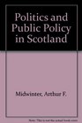 Politics and Public Policy in Scotland