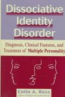 Dissociative Identity Disorder  Diagnosis Clinical Features and Treatment of Multiple Personality