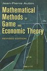 Mathematical Methods of Game and Economic Theory Revised Edition