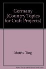 Germany (Country Topics for Craft Projects)