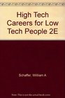 High Tech Careers for Low Tech People 2E