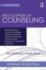 Encyclopedia of Counseling Master Review and Tutorial for the National Counselor Examination State Counseling Exams and the Counselor Preparation Comprehensive Examination