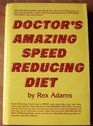 Doctor's Amazing Speed Reducing Diet