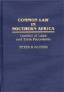 Common Law in Southern Africa Conflict of Laws and Torts Precedents
