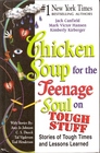 Chicken Soup for the Teenage Soul on Tough Stuff