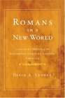 Romans in a New World Classical Models in SixteenthCentury Spanish America