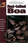 The Guide to Owning a RedTailed Boa
