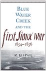 Blue Water Creek and the First Sioux War 18541856