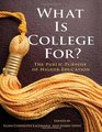 What is College For The Public Purpose of Higher Education