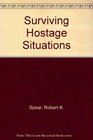 Surviving Hostage Situations