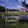 Houses of the Founding Fathers