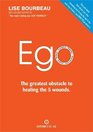 EGO The Greatest Obstacle to Healing the 5 Wounds