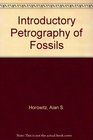 Introductory Petrography of Fossils