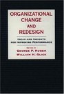 Organizational Change and Redesign Ideas and Insights for Improving Performance