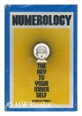 Numerology: The Key to Your Inner Self