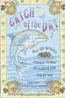 Catch of the Day A Fish Cookbook