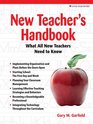 New Teacher's Handbook What All New Teachers Need to Know
