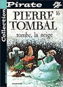 BD Pirate  Pierre Tombal tome 16  Tombe la neige