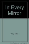 In Every Mirror