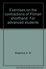 Exercises on the contractions of Pitman shorthand For advanced students