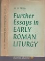 Further essays in early Roman liturgy