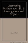 Discovering Mathematics Bk 1 Investigations and Projects