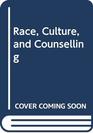 Race Culture and Counselling