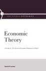 Economic Theory Volume 2 The System of Economic Relations as a Whole
