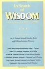 In Search of Wisdom Essays in Memory of John G Gammie