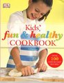 Kids Fun and Healthy Cook Book