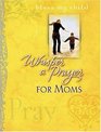 Whisper a Prayer for Moms