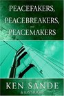 Peacefakers Peacebreakers and Peacemakers Member Book